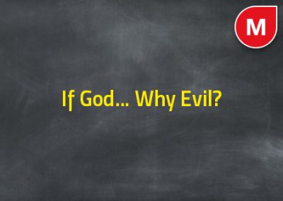 If God… Why Evil?